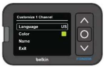 Customize 1 Channel Language US Color Name Exit belkin FONIANDER