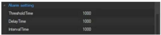 Alarm setting ThresholdTime 1000 DelayTime 1000 IntervalTime 1000