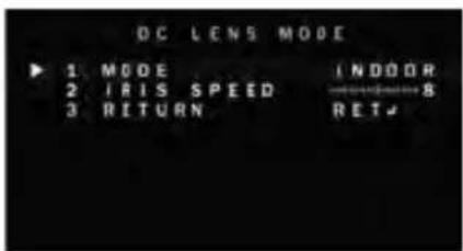 DC LENS MODE ▶ 1 MODE INDOOR 2 IRIS SPEED 3 RETURN RET#