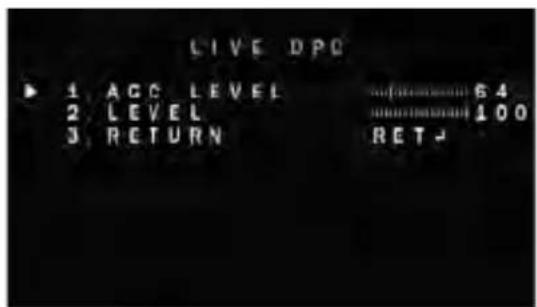 LIVE DPG ▶ 1 ACC LEVEL 64 2 LEVEL 100 3 RETURN RET-