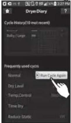 Dryer Diary Cycle History(10 mot recent) Runy / Large Frequently used cycles Normal Run Cycle Again Dry Level Temp.Control Match Time: Dry Reduce Static OFF