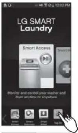 LG SMART Laundry Smart Access Smart OK Monitor and control your washer and dryer anytime or anywhere