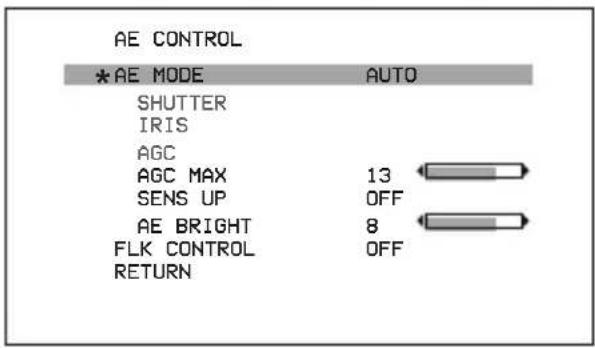 AE CONTROL *AE MODE AUTO SHUTTER IRIS AGC AGC MAX 13 SENS UP OFF AE BRIGHT 8 FLK CONTROL OFF RETURN