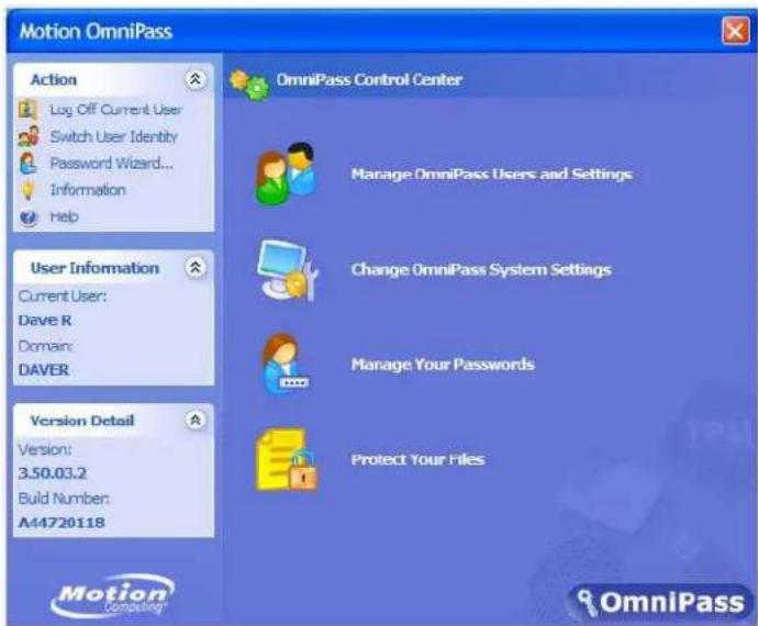 Motion OmniPass Action Log Off Current User Switch User Identity Password Wizard... Information Help User Information Current User: Dave R Domain: DAVER Version Detail Version: 3.50.03.2 Build Number: A44720118 OmniPass Control Center Manage OmniPass Users and Settings Change OmniPass System Settings Manage Your Passwords Protect Your Files Motion Computing OmniPass