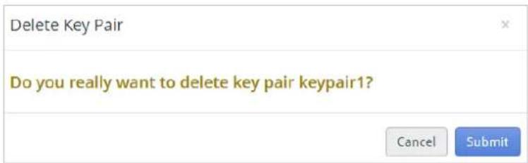 Delete Key Pair Do you really want to delete key pair keypair1? Cancel Submit