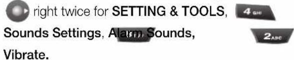 right twice for SETTING & TOOLS, Sounds Settings, Alarm, Sounds, Vibrate.