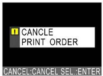 CANCE PRINT ORDER CANCEL:CANCEL SEL:ENTER
