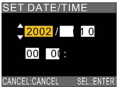 SET DATE/TIME 2002 / 1 0 00 00 : CANCEL:CANCEL SEL.:ENTER