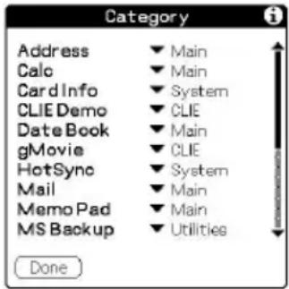 Category Address Calc Card Info CLIE Demo Date Book gMovie HotSync Mail Memo Pad MS Backup Done ▼ Main ▼ Main ▼ System ▼ CLIE ▼ Main ▼ CLIE ▼ System ▼ Main ▼ Utilities