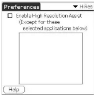 Preferences Enable High Resolution Assist (Except for these selected applications below) Help