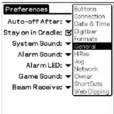 Preferences Auto-off After: Stay on in Cradle: System Sound: Alarm Sound: Alarm LED: Game Sound: Beam Receive: Buttons Connection Date & Time Digitizer Formats General HiRes Jog Network Owner ShortCuts Web Clipping