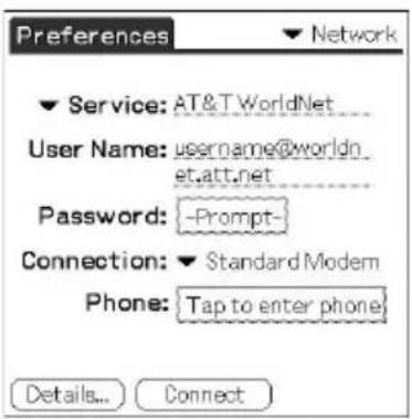 Preferences Service: AT&T WorldNet User Name: username@worldn et.att.net Password: {-Prompt-} Connection: - Standard Modern Phone: {Tap to enter phone} Details... Connect
