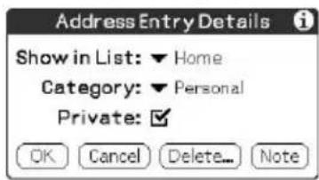Address Entry Details Show in List: ▼ Home Category: ▼ Personal Private: ✓ OK Cancel Delete... Note