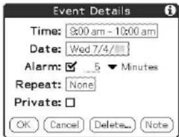 Event Details Time: 9:00 am - 10:00 am Date: Wed 7/4/ Alarm: ✓ 5 ▼ Minutes Repeat: None Private: □ OK Cancel Delete... Note