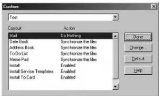 Custom Test Copduit Action Mail Do Nothing Date Book Synchronize the files Address Book Synchronize the files To Do List Synchronize the files Memo Pad Synchronize the files Install Enabled Install Service Templates Enabled Install To Card Enabled Done Change... Default Help