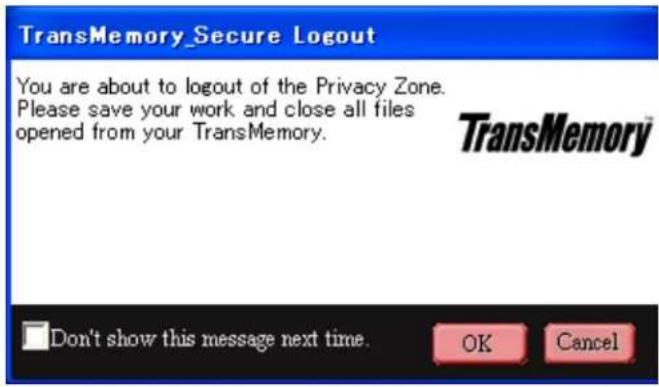 TOSHIBA TransMemory U2K - ■ 2.3 Logging out of the Privacy Zone using the Security Software - 2
