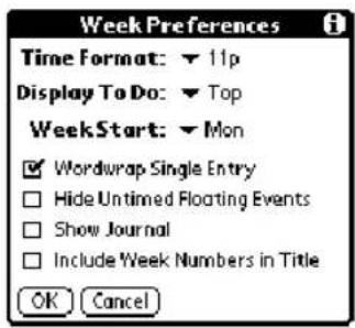 Week Preferences Time Format: ▼ 11p Display To Do: ▼ Top WeekStart: ▼ Mon ✓ Wordwrap Single Entry □ Hide Untimed Floating Events □ Show Journal □ Include Week Numbers in Title OK Cancel