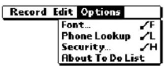Record Edit Options Font... ✓F Phone Lookup ✓L Security... ✓H About To Do List
