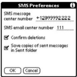 SMS Preferences SMS message center number +12099992222 SMS email center number 111 ✓ Confirm deletions ✓ Save copies of sent messages in Sent folder OK Cancel