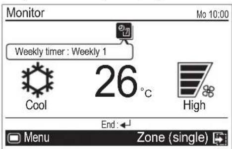 Monitor Mo 10:00 Weekly timer : Weekly 1 Cool 26°C High End : Menu Zone (single)