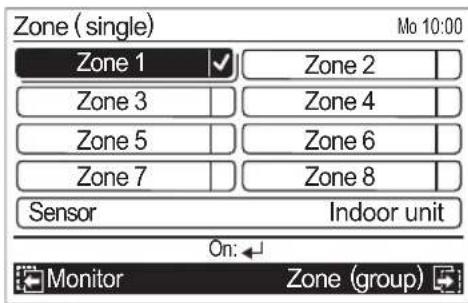Zone ( single ) Mo 10:00 Zone 1 ✓ Zone 2 Zone 3 | Zone 4 | Zone 5 | Zone 6 | Zone 7 | Zone 8 | Sensor Indoor unit On: ← Monitor Zone (group)