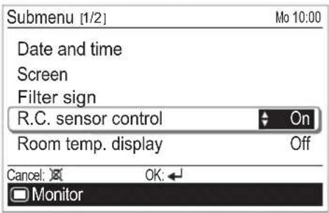 Submenu [1/2] Mo 10:00 Date and time Screen Filter sign R.C. sensor control On Room temp. display Off Cancel: ✗ OK: ← Monitor