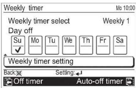 Weekly timer Mo 10:00 Weekly timer select Weekly 1 Day off Su Mo Tu We Th Fr Sa ✓ Weekly timer setting Back: Setting: Off timer Auto-off timer