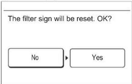 The filter sign will be reset. OK? No Yes