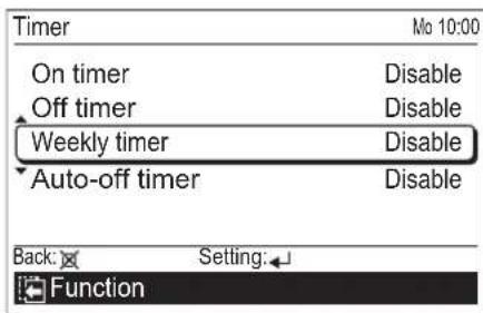 Timer On timer Off timer Weekly timer Auto-off timer Mo 10:00 Disable Disable Disable Disable Back: Setting: Function