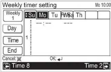 Weekly timer setting Mo 10:00 Weekly 1 Su Mo Tu FWSa Th Day 1 : : - Time End Cancel: OK: Time 8 Time 2