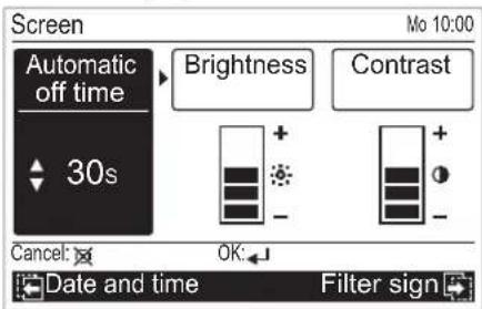 Screen Automatic off time 30s Brightness Contrast Cancel: OK: Date and time Filter sign