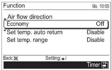 Function Air flow direction Economy Off Set temp. auto return Disable Set temp. range Disable Back: Setting: Timer