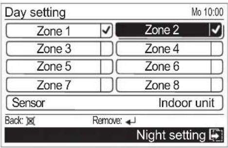 Day setting Mo 10:00 Zone 1 ✓ Zone 2 ✓ Zone 3 Zone 4 Zone 5 Zone 6 Zone 7 Zone 8 Sensor Indoor unit Back: Remove: Night setting