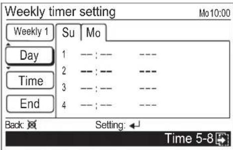 Weekly timer setting Mo 10:00 Weekly 1 Su Mo Day 1 -- : -- --- Time 2 -- : -- --- End 3 -- : -- --- Back Setting:◀ Time 5-8