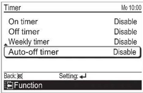 Timer On timer Off timer Weekly timer Auto-off timer Mo 10:00 Disable Disable Disable Disable Back: Setting: Function