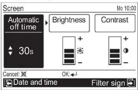 Screen Automatic off time 30s Brightness Contrast Cancel: OK: Date and time Filter sign