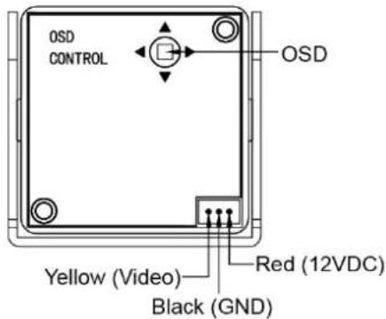 OSD CONTROL OSD Yellow (Video) Black (GND) Red (12VDC)