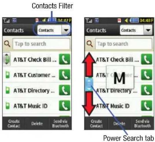 Contacts Filter Contacts Tap to search AT&T Check Bill ... AT&T Customer ... AT&T Directory ... AT&T Music ID Create Contact Delete Send via Bluetooth Power Search tab