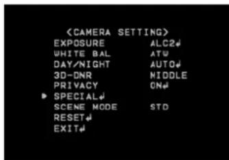 EXPOSURE ALC2# WHITE BAL ATG DAY/NIGHT AUTO# 3D-DNR MIDDLE PRIVACY ON# SPECIAL# SCENE MODE STD RESET# EXIT#