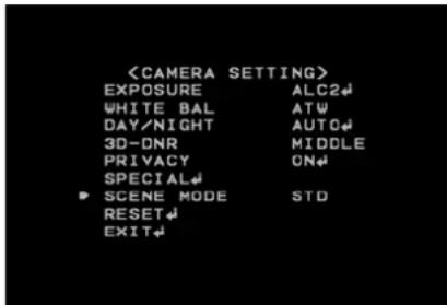 EXPOSURE ALC2 WHITE BAL AT DAY/NIGHT AUTO 3D-DNR MIDDLE PRIVACY ON SPECIAL ▶ SCENE MODE STD RESET EXIT