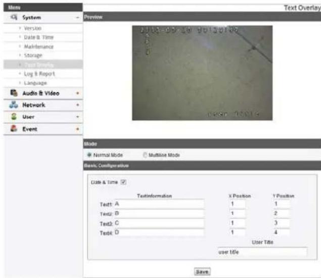 System Version Date & Time Maintenance Storage Test Series Log & Report Language Audio & Video Network User Event Preview 2013-09-10 05:05:07:08 User Title Mode Normal Mode Multise Mode Basic Configuration Date & Time Textinformation X Position Y Position Text: A 1 1 Text: B 1 2 Text: C 1 3 Text: D 1 4 User Title user Title Save