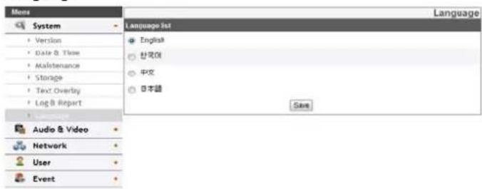 Menu System Version Date & Time Maintenance Storage Text Overlay Log B Report Audio & Video Network User Event Language list English 한국어 한국 日本語 Size
