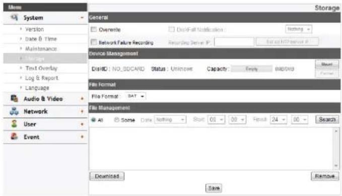 Name System Version Date & Time Maintenance Manage Text Overlay Log & Report Language Audio & Video Network User Event General Overwrite DiskFall Notification: Nothing Network Failure Recording Recording Server IP: Set up H17 Service IP Device Management DiskHD: NO_SDCARD Status: Unknown Capacity: Empty DWORD File Format File Format: 54T File Management All Some Date Nothing Start 00 00 Refresh 24 00 Search Download Save Storage Mount Forma