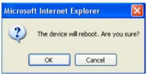 Microsoft Internet Explorer The device will reboot. Are you sure? OK Cancel