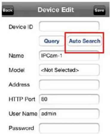 Device Edit Device ID Query Auto Search Name IPCam-1 Model Address HTTP Port 80 User Name admin Password
