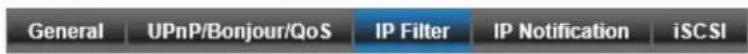 General UPnP/Bonjour/QoS IP Filter IP Notification iSCSI