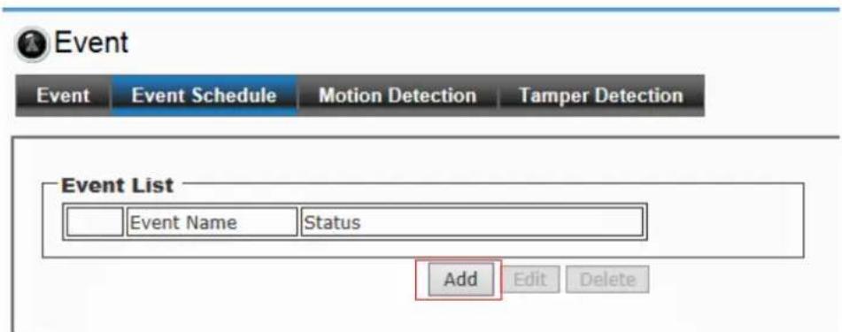Event Event Event Schedule Motion Detection Tamper Detection Event List Event Name Status Add Edit Delete