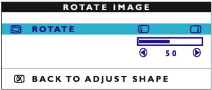 ROTATE IMAGE ROTATE 50 OK BACK TO ADJUST SHAPE