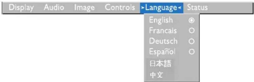 Display Audio Image Controls >Language< Status English ○ Francais ○ Deutsch ○ Español ○ 日本語 中文