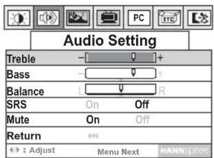 Audio Setting Treble Bass Balance SRS On Off Mute On Off Return : Adjust Menu Next HANNIFEE